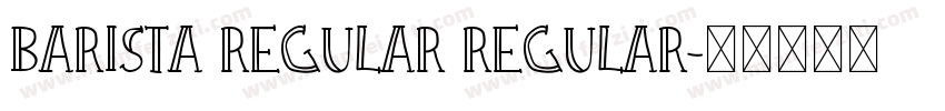Barista Regular Regular字体转换